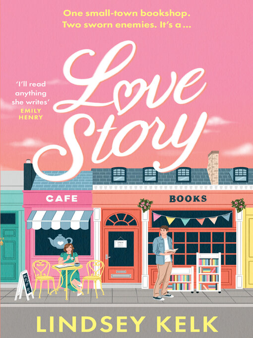 Title details for Love Story by Lindsey Kelk - Wait list